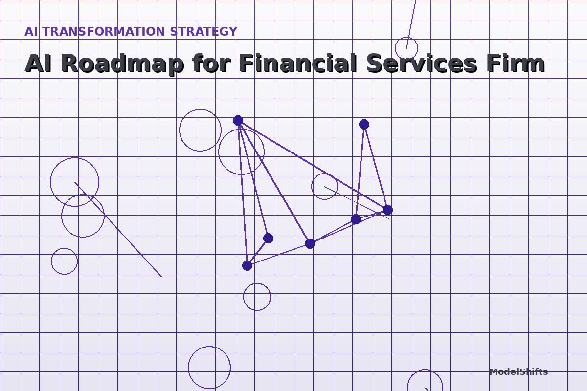 AI Roadmap for Financial Services Firm