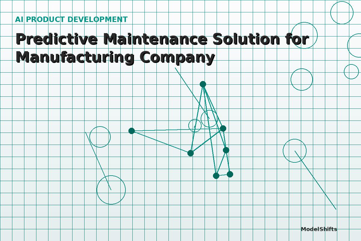 Predictive Maintenance Solution for Manufacturing Company